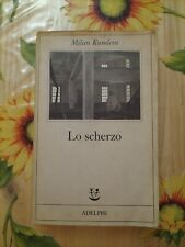 Lo Scherzo - Milan Kundera - Ed. Adelphi 1986