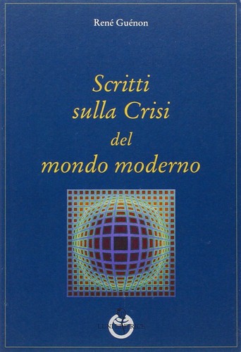 Scritti sulla crisi del - , mondo