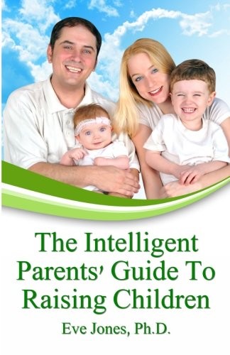 The intelligent parent - intelligent, parent's