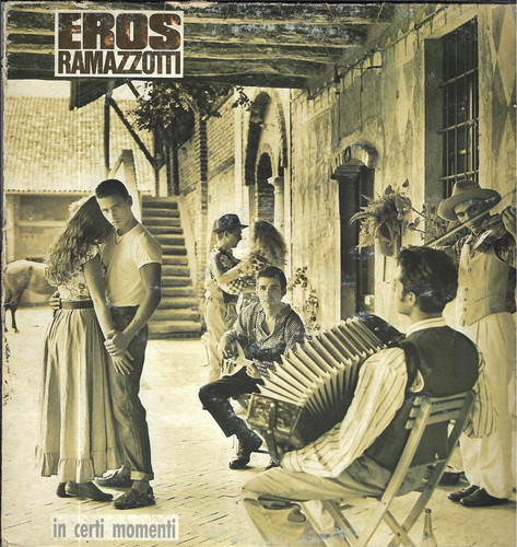 Eros ramazzotti certi - ramazzotti,