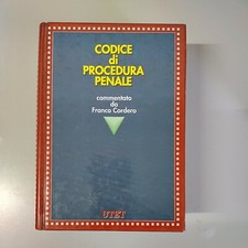 Codice di Procedura Penale-Commentato da FRANCO Cordero,UTET,1990.