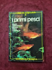Libro I primi pesci Acquario Guppy Barbus Corydoras illustrato Ed Olimpia Uff5