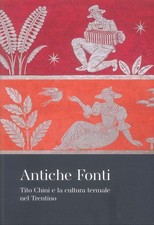 Antiche Fonti. Tito Chini e la