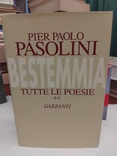 PASOLINI-BESTEMMIA-TUTTE LE POESIE-GARZANTI-1993-SOLO VOLUME SECONDO