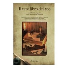 9788864012544 Il vero libro del 500. L'antichissima magia nera. ... 45 Talismani