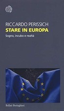 Stare in Europa. Sogno, incubo