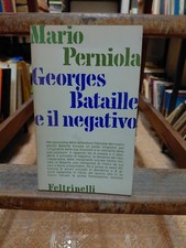 Mario Perniola Georges Bataille e il Negativo Feltrinelli  i1