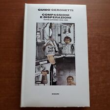 CERONETTI-COMPASSIONI E DISPERAZIONI,TUTTE LE POESIE- 1987-V