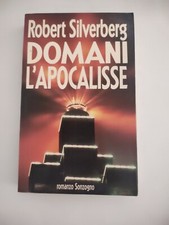 Domani l'apocalisse - Robert Silverberg