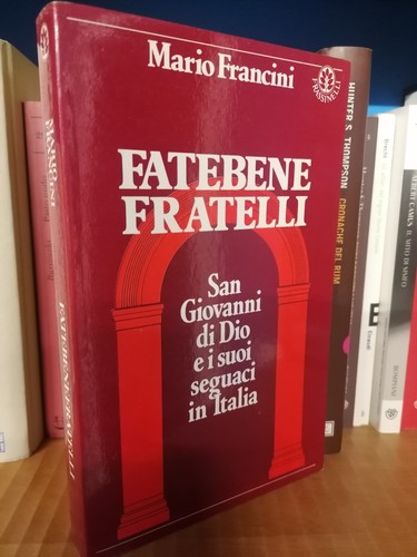 Francini fatebene fratelli - fatebene, fratelli.