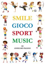 Smile gioco sport music. Ediz