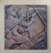 Galizia Pasubio Isonzo