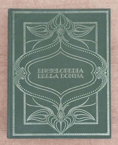 Enciclopedia della donna - donna,
