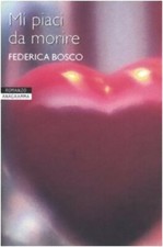 Federica Bosco: Mi piaci da