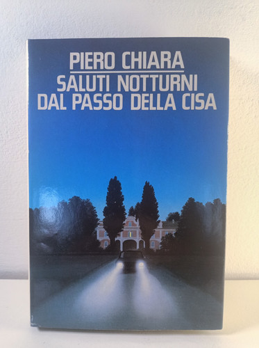 Piero chiara saluti notturni - chiara,