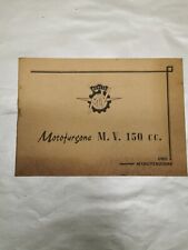 Catalogo Libretto Uso e Manutenzione Motofurgone M.V. Agusta 150 Cc D'epoca 