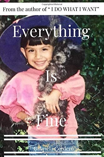 Everything fine gabriela - everything, is