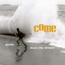 Vinile Come - Gently Down The