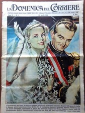 La Domenica del Corriere 22 Aprile 1956 Nozze di Grace Kelly Ranieri Curie Vamba