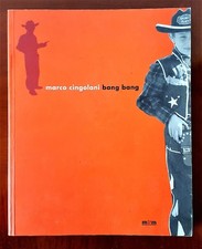 MARCO CINGOLANI BANG BANG,  EDIZIONI MASCHIETTO 2002 - AUTOGRAFATO