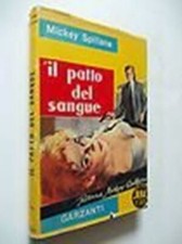 Libro - IL PATTO DI SANGUE (tre scimmiette n. 206) - Spillane Mickey