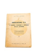 S. Petrone Indicatore C.P. I giorni fecondi e sterili Minerva 1945 Ogino Knaus