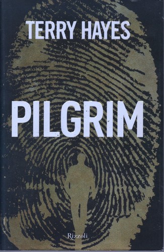 Terry hayes pilgrim rizzoli - terry,