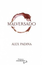 Malversado - Spanish Language  NEW Padina;Alex