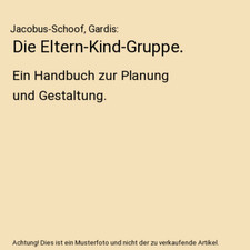 Die Eltern-Kind-Gruppe.: Ein