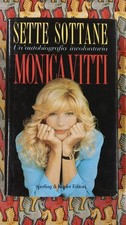 Monica Vitti SETTE SOTTANE 1993 Sperling & Kupfer 9788820015992
