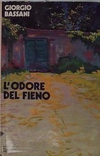 Giorgio bassani L’ODORE DEL FIENO GIORGIO Mondadori