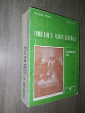 Nigro – Voci ; PROBLEMI DI FISICA GENERALE ; Lib. Cortina 1977