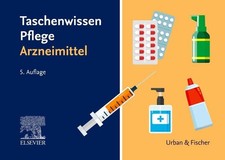 Taschenwissen Pflege Arzneimittel ~ Elsevier Gmbh ~  9783437251399