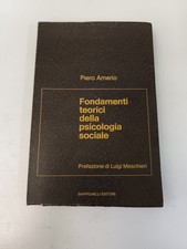 FONDAMENTI TEORICI DELLA PSICOLOGIA SOCIALE PIERO AMERIO GIAPPICHELLI 1973-Q33
