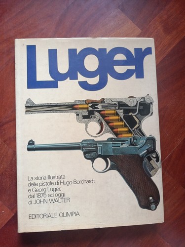 Luger storia illustrata - luger, delle