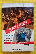 Louis Armstrong - Satchmo La Mia Vita a New Orleans - Garzanti, 1956 1a Edizione