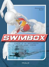 Swimbox. L'arte e la meccanica dello stile libero - [Libro Co. Italia]
