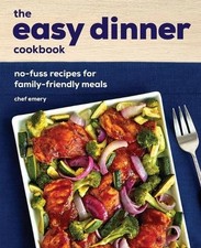 Chef Emery The Easy Dinner