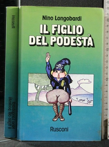 Figlio del podesta nino - podesta'.,