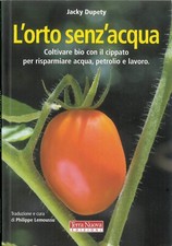 L'orto senz'acqua. Coltivare bio con il cippato per risparmiare acqua, pet...