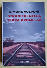 STRANIERI NELLA TERRA PROMESSA - SIMONE VOLPONI - PUBBL. INDIP. - BROSSURA 2024