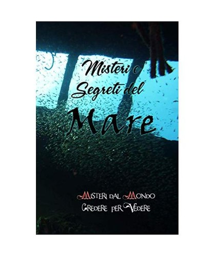 Misteri segreti del mare - del,