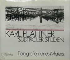 LIBRO ILLUSTRATO KARL PLATTNER SUDTIROLER STUDIEN FOTOGRAFIEN EINES MALERS