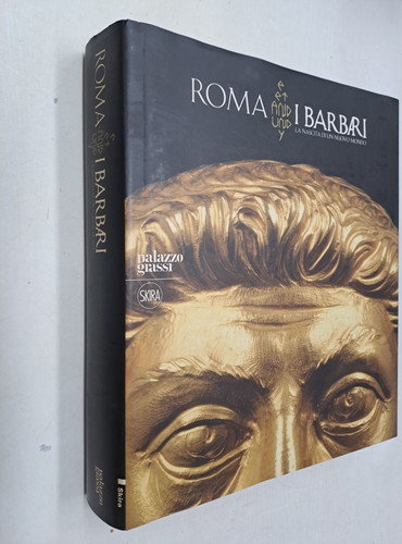 Roma barbari nascita nuovo - i,