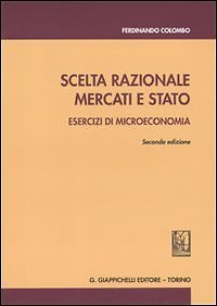 Scelta razionale mercati - , e