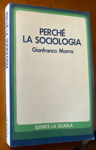 Perchè sociologia - la,