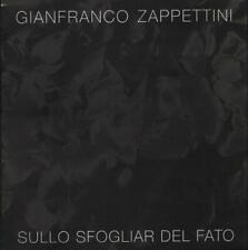 GIANFRANCO ZAPPETTINI - SULLO SFOGLIAR DEL FATO - CHIAVARI 1991