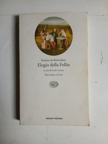 Elogio della follia erasmo - "elogio,