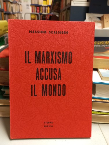 Marxismo accusa mondo - il, il