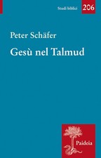 Gesù nel Talmud - Schäfer